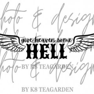 Give Heaven Some Hell Tattoo Ideas