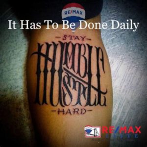 Stay Humble Hustle Hard Tattoo Ideas