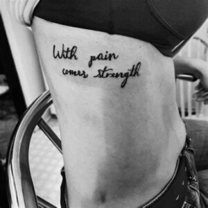 With Pain Comes Strength Tattoo Ideas