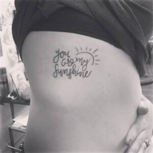 You Are My Sunshine My Only Sunshine Tattoo Ideas