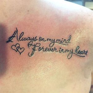 Always In My Heart Tattoo Ideas