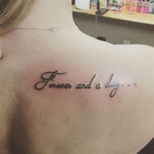 Forever and a Day Tattoo Ideas