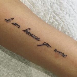 I Am Because You Were Tattoo Ideas