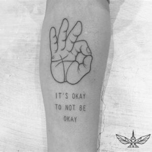 It’s Ok to Not Be Ok Tattoo Ideas