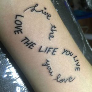 Live the Life You Love Tattoo Ideas