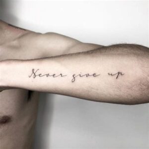 Never Give Up Tattoo Ideas for Guys