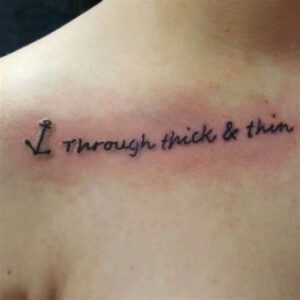 Through Thick and Thin Tattoo Ideas