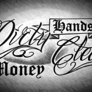 Dirty Hands Clean Money Tattoo Ideas