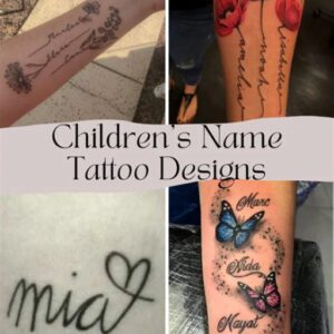 Tattoo of Child’s Name Ideas