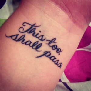 This Too Shall Pass Tattoo Ideas